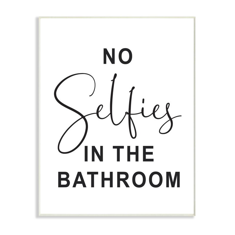 «No Selfies» par lettré et doublé - reproduction d'art texturée, Plaque murale, H 18 po x l 12 po x P 0,5 po