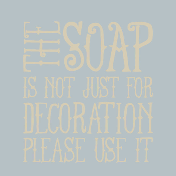 Décalcomanie murale "le savon" n’est pas seulement pour la décoration, Beige