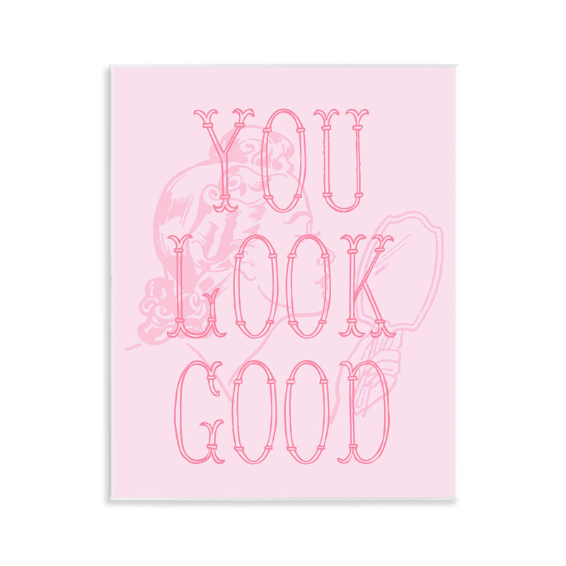«You Look Good Sentiment» par Daphne Polselli