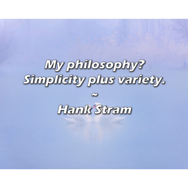 Citation de Hank Stram: Ma philosophie? Simplicité et variété., H 15 po x l 18 po