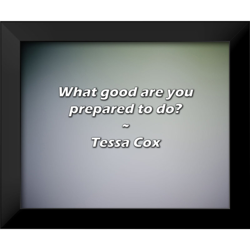 Citation de Tessa Cox: À quoi êtes-vous prêt à faire?