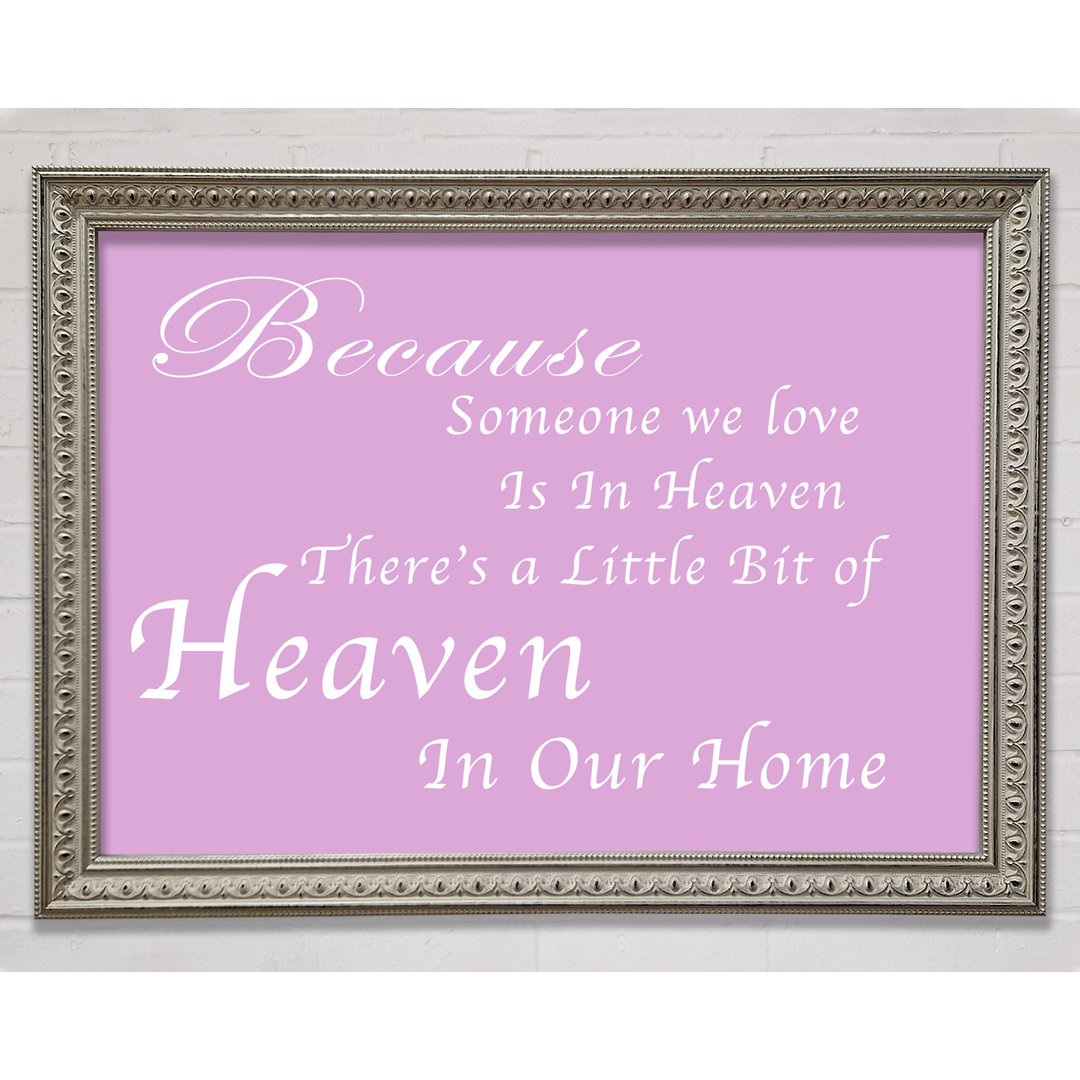 Family Quote Because Someone We Love 2 Lilac Framed Print Wall Art