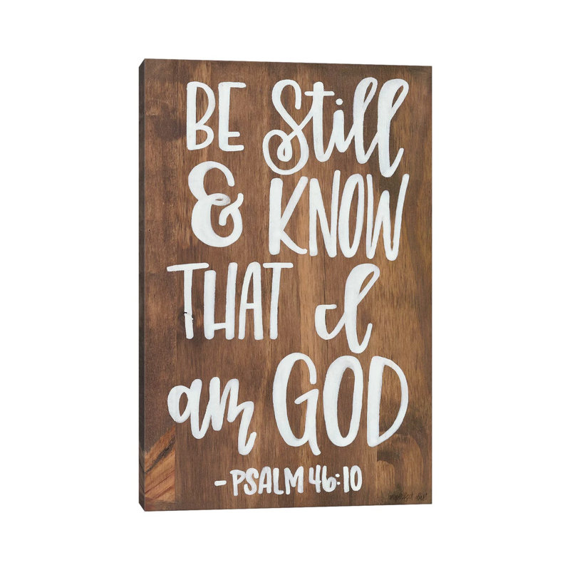 «Be Still and Know that I Am God» par imperfect Dust - Art textuel sur toile tendue, H 12 po x l 8 po x P 0,75 po