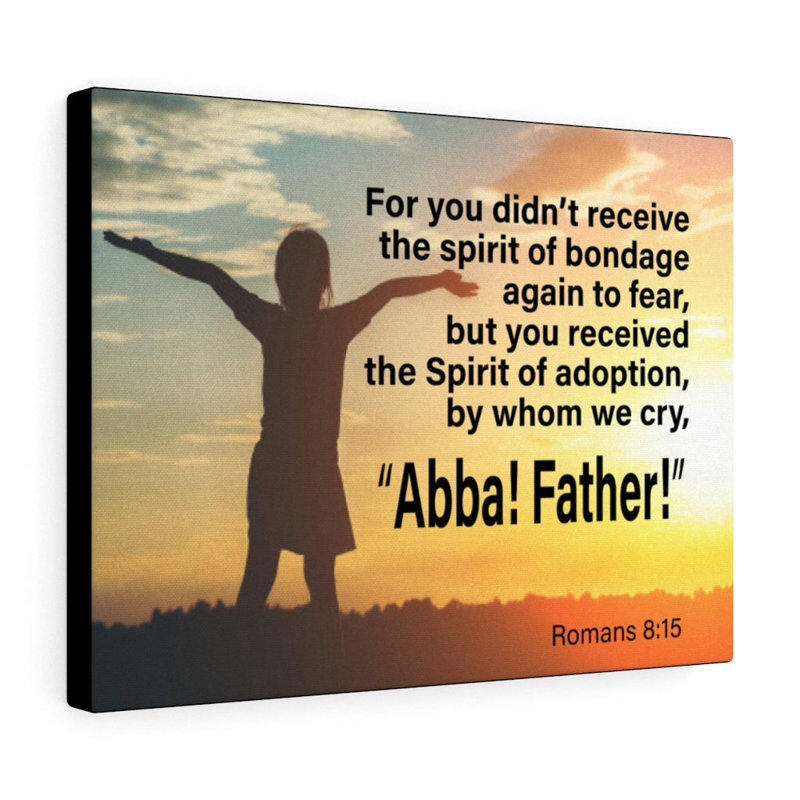 Spirit Of Adoption Romans 8:15 - Wrapped Canvas Print, 30cm H x 41cm W