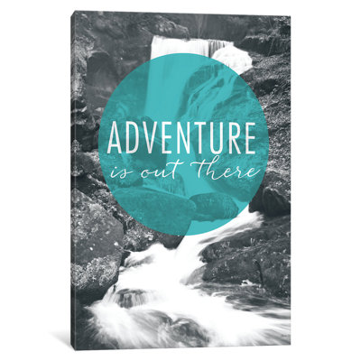 « adventure is out », impression sur toile tendue
