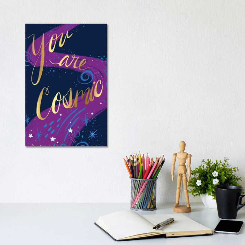 You Are Cosmic by EttaVee - Wrapped Canvas Print, 20.32 cm H x 30.48 cm W