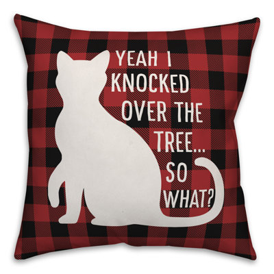  Housse de coussin I I Knocked Over the Tree