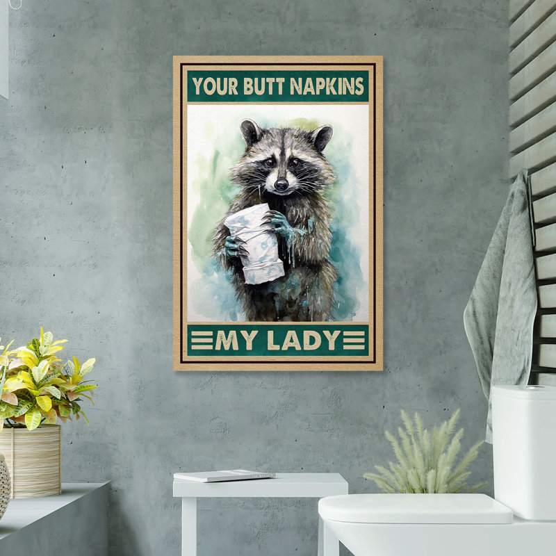 «Raccoon - Your But Napkins, My Lady», toile tendue avec châssis, H 36 po x l 24 po x P 2 po