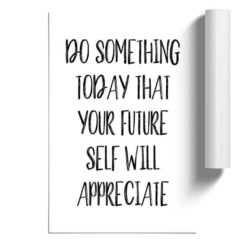 Do Something Today - Frameless Print, 30cm H x 21cm W x 0.1cm D