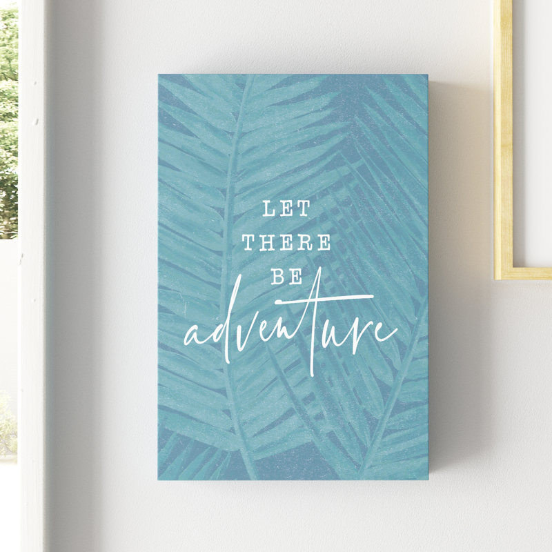 Let There Be Adventure - impression, H 12 po x l 8 po