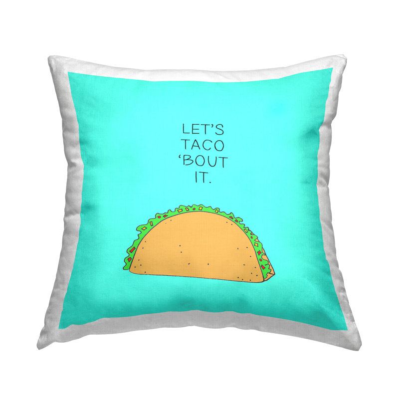 Coussin décoratif Let It's Taco «Bout It Dinner Food Pun» par Natalie Sizemore