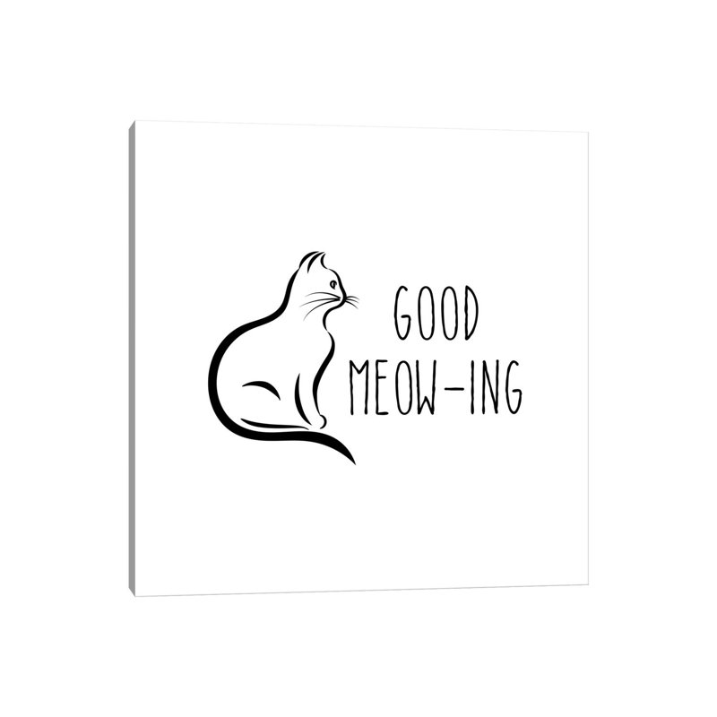Good Meow-Ing 1 Piece Wrapped Canvas Wall Art, 30.48cm H x 30.48cm W x 1.91cm D
