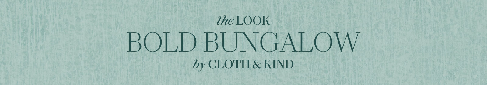 The Look: Cloth & Kind