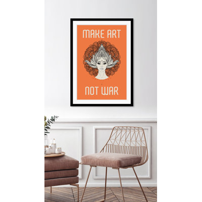 Make Art Not War - Single Picture Frame Print