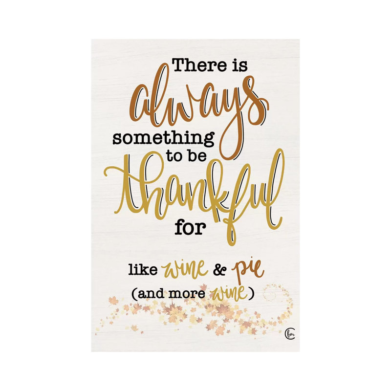 Thankful For Wine And Pie by Fearfully Made Creations - Wrapped Canvas Gallery-Wrapped Canvas Giclée, 20.32 cm H x 30.48 cm W