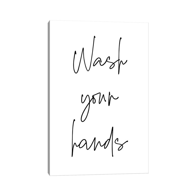 Wash Your Hands by Ninola Design - Wrapped Canvas Print, 101.6 cm H x 66.04 cm W x 1.91 cm D