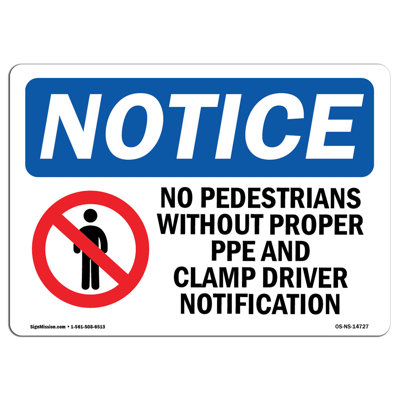 No Pedestrians Without Proper Sign