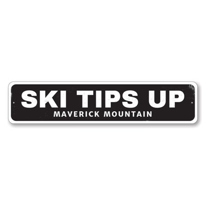 Ski Tips Up Location Aluminum Sign