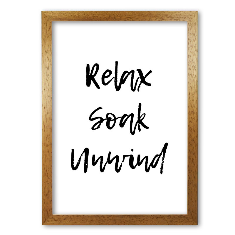 Relax Soak Unwind - Print, 42 cm H x 30 cm W x 5 cm D, Honey Oak Frame