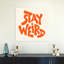 Stay Weird Typography Bold Modern Abstract Wall Art Print 1 Piece Wrapped Canvas Wall Art-1596936334