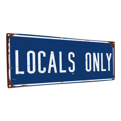 Miervaldis Locals Only Metal Sign