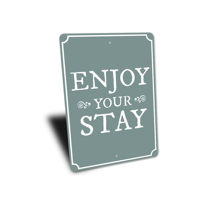 Panneau «Enjoy Your Stay» en aluminium, H 18 po x l 12 po x P 0,06 po