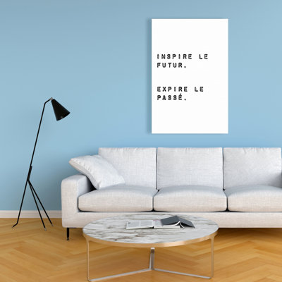 Inspire the Futur - Expire the Past - toile passe-temps blanche