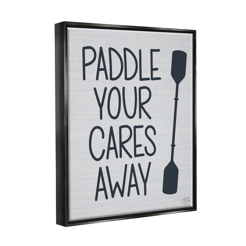 «Paddle Your Cares Away Boating Expression Floater» par Stephanie Dicks, Cadre flottant noir de jais