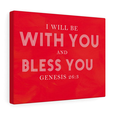 I Will Be With You Genesis 26:3 - Wrapped Canvas Print