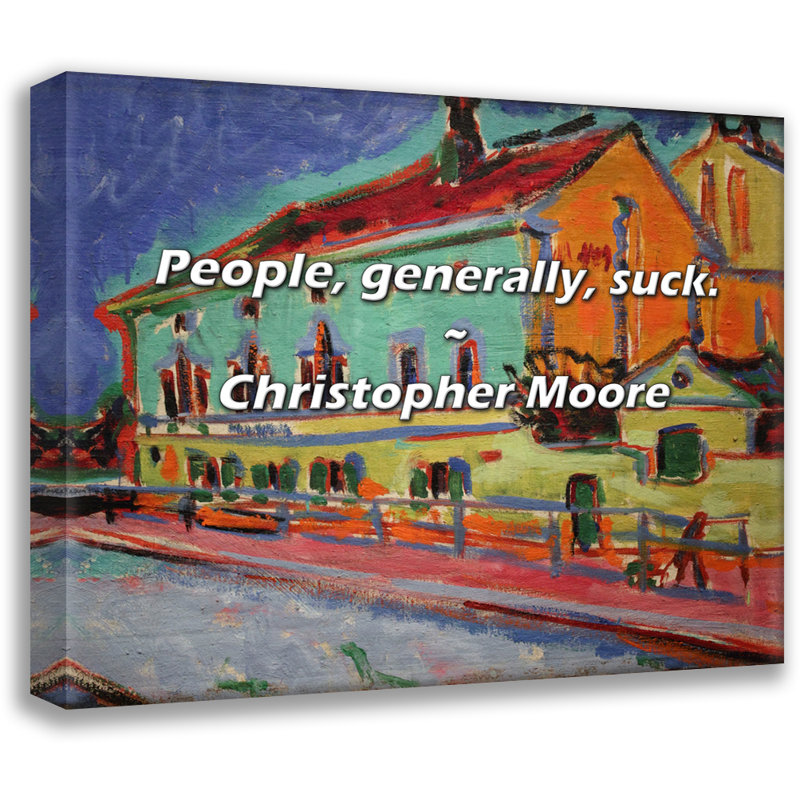 Citation artistique «Les gens en général sucent». Toile tendue par Christopher Moore Gallery, H 33 po x l 48 po