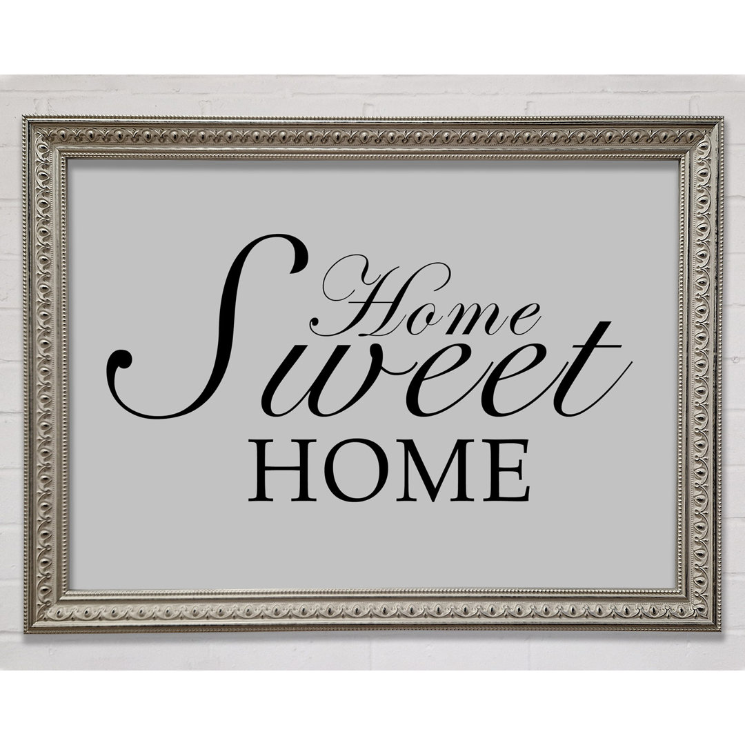 Home Quote Home Sweet Home Gerahmter Druck