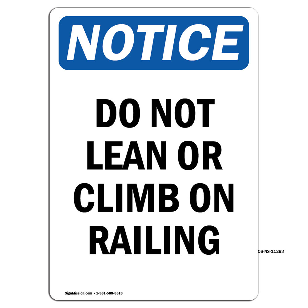 SignMission OSHA Notice Signs - Do Not Lean Or Climb On Railing Sign ...