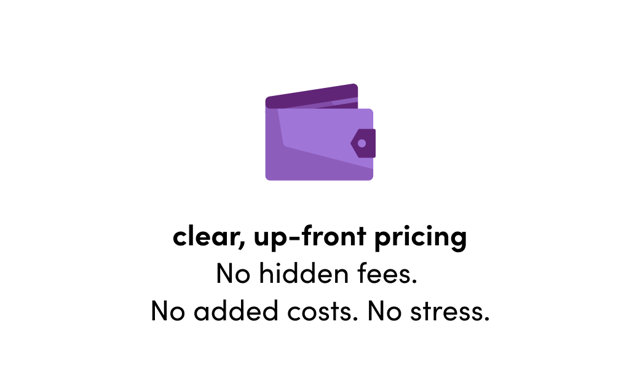 clear, up-front pricing
