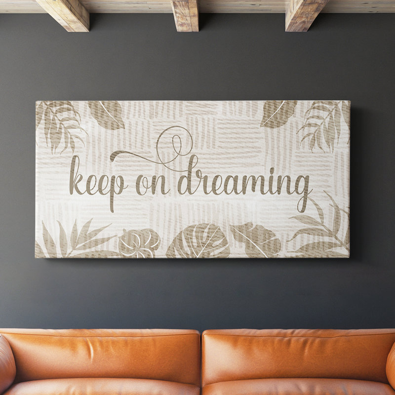 Keep On Dreaming - Toile tendue avec châssis - Prêt à accrocher, H 24 po x l 48 po