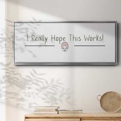 «I Really Hope», toile encadrée