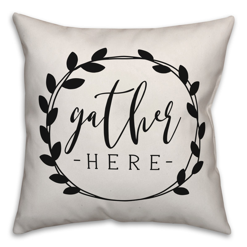  Gather Here Throw Pillow, 16" x 16"
