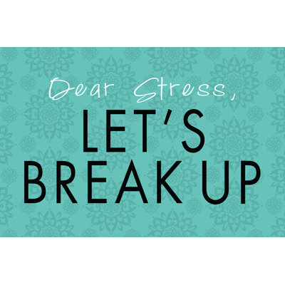 Dear Stress - Wrapped Canvas Print