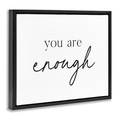 You Are Enough Sentiment Floating Frame, design by Lettered and Lined