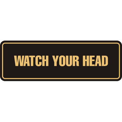 Standard Watch Your Head Sign(Black) - Medium