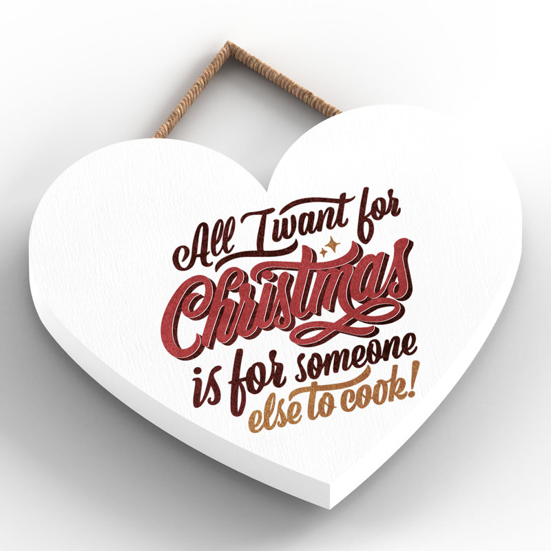 Xmas All I Want for Christmas Wooden Heart Plaque, 10cm H x 9cm W x 0.5cm D