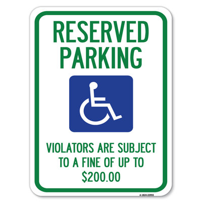 Reserved Parking - Violators Are Subject To A Fine Of Up To $200 (Handicapped Symbol)/22993