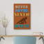 «Never Never Never Never Up On», reproduction sur toile