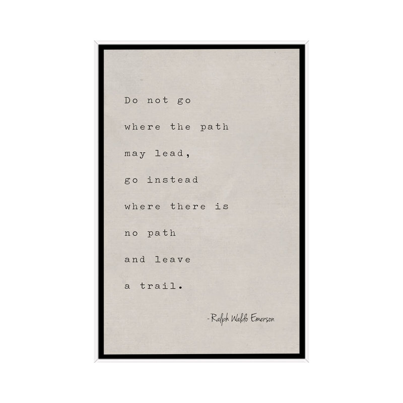 Emerson Quote - Print on Canvas, 101.6 cm H x 66.04 cm W, White Framed
