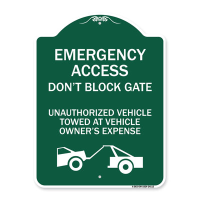 Signmission Designer Sign - Emergency Access Don't Block Gate, Unauthorized Vehicles Towed At Vehicle Owner's Expense (With Car Tow Graphic) | Green & White 18" X 24" Aluminum Architectural Sign