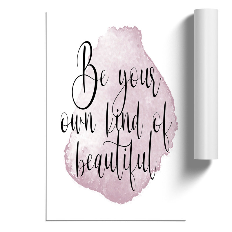 Your Own Kind of Beautiful - Frameless Print, 30cm H x 21cm W x 0.1cm D