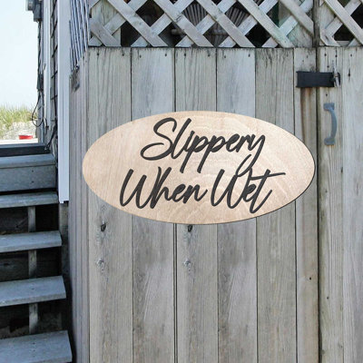 Slippery When Wet Sign