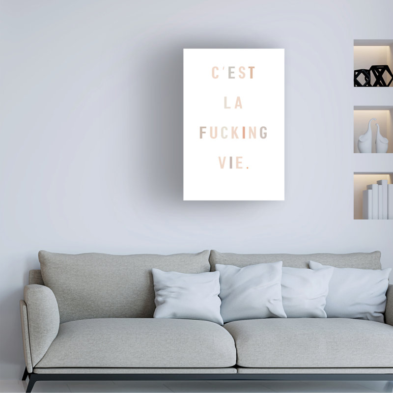 Art sur toile Uplusmestudio Cest La Vie, H 32 po x l 22 po x P 2 po