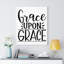 Grace Upon Grace - Wrapped Canvas Print-305267645