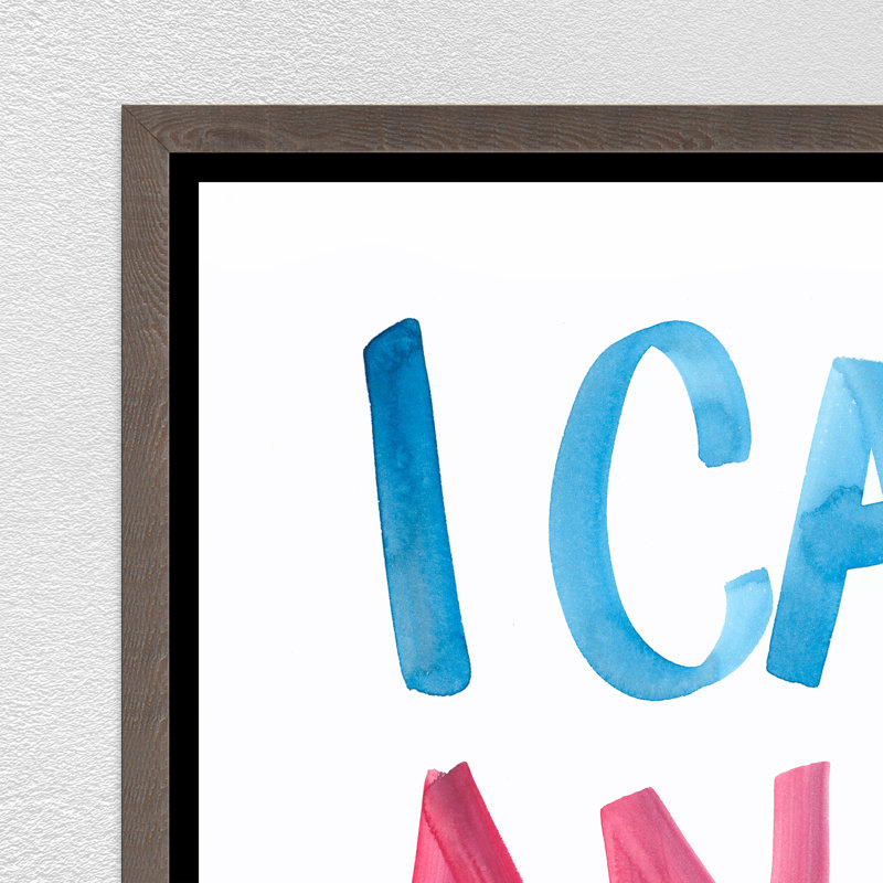 «I Can and I Will» par David Erickson, art textuel sur toile à cadre flottant, Image au pinceau gel