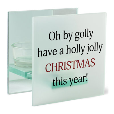 Tealight Oh by Golly have a Holly Jolly